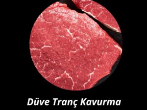 Düve Tranç Kavurma